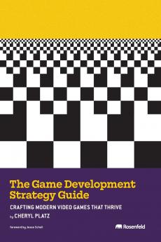 The Game Development Strategy Guide