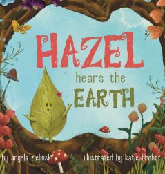 Hazel Hears the Earth
