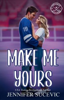Make Me Yours (Illustrated Cover)