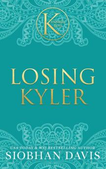 Losing Kyler (The Kennedy Boys®) Hardcover