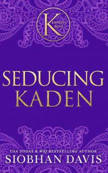 Seducing Kaden (The Kennedy Boys®) Hardcover