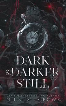Dark & Darker Still