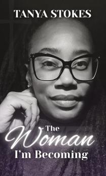 The Woman I'm Becoming