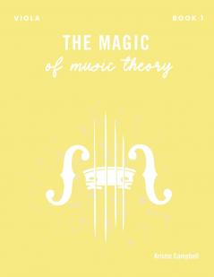 The Magic of Music Theory Book 1 - Viola