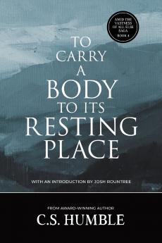 To Carry a Body to Its Resting Place