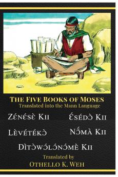 The five books of Moses Translated Into The Mann Language
