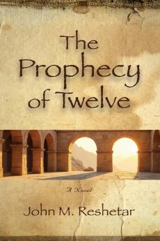 The Prophecy of Twelve
