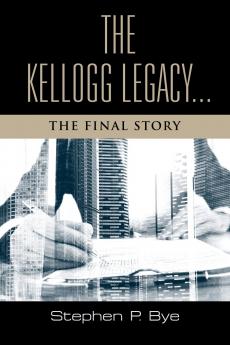 The Kellogg Legacy