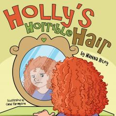 Holly's Horrible Hair