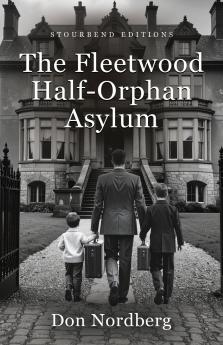 The Fleetwood Half-Orphan Asylum