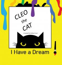 Cleo the Cat I have a Dream