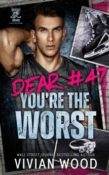 Dear #47 You're the Worst