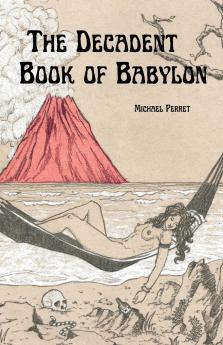 The Decadent Book of Babylon