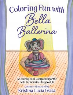 Coloring Fun with Bella Ballerina