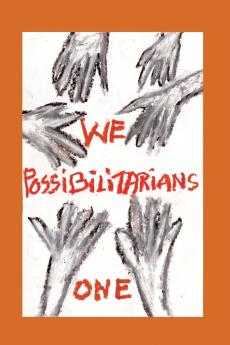 We Possibilitarians One