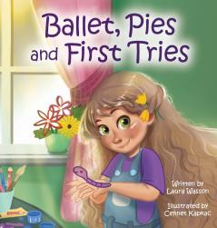 Ballet Pies and First Tries