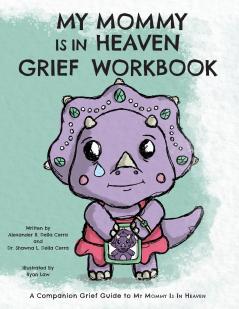 My Mommy is in Heaven Grief Workbook
