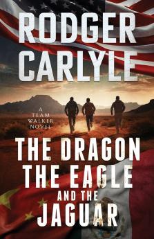 The Dragon The Eagle And The Jaguar