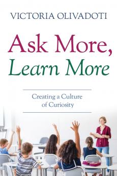 Ask More Learn More