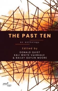 The Past Ten