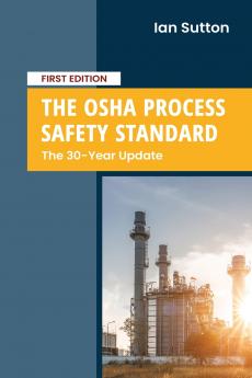 The OSHA Process Safety Standard