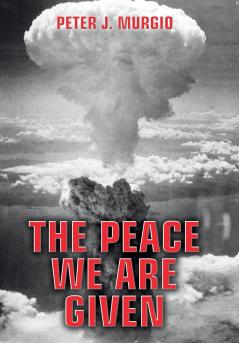 The Peace We Are Given