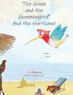 The Hawk and the Hummingbird® And the Hurricane!