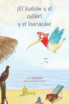 ¡El halcón y el  colibrí y el huracán!