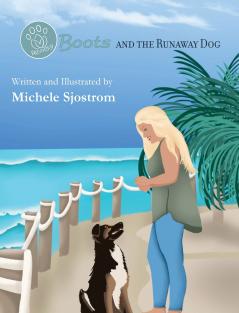 Boots and the Runaway Dog