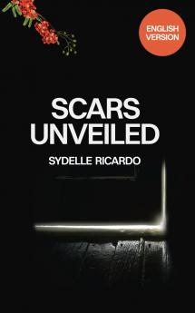 Scars Unveiled