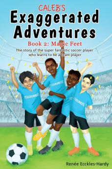 Caleb's Exaggerated Adventures