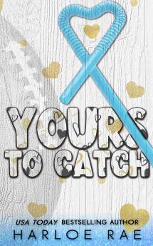 Yours to Catch