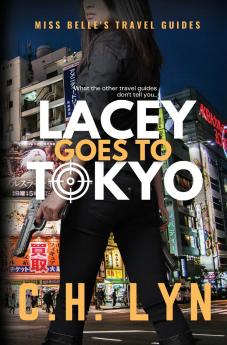 Lacey Goes to Tokyo