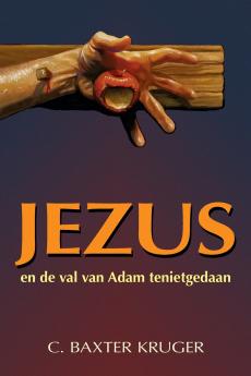Jezus en de val van Adam tenietgedaan