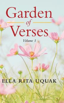 Garden of Verses Volume 1