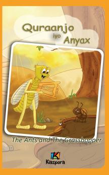 Quraanjo iyo Anyax - The Ants and The Grasshopper - Somali Children's Book