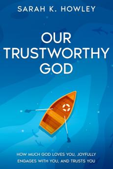 Our Trustworthy God