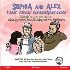 Sophia and Alex Visit Their Grandparents