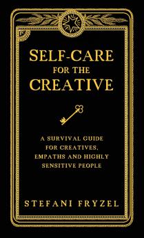 Self-Care for the Creative