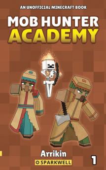 Mob Hunter Academy #1