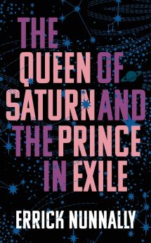 The Queen of Saturn and the Prince in Exile