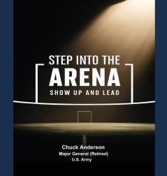 Step into the Arena - Show Up and Lead