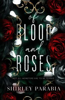 Of Blood and Roses