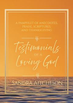 Testimonials of a Loving God