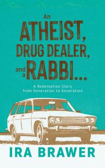 An Athiest Drug Dealer and a Rabbi