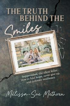 The Truth Behind the Smiles