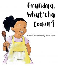 Grandma What'cha Cookin'?