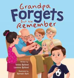 Grandpa Forgets But We Remember