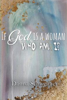 If God is a Woman Who am I?