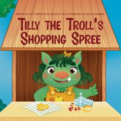 Tilly the Troll's Shopping Spree